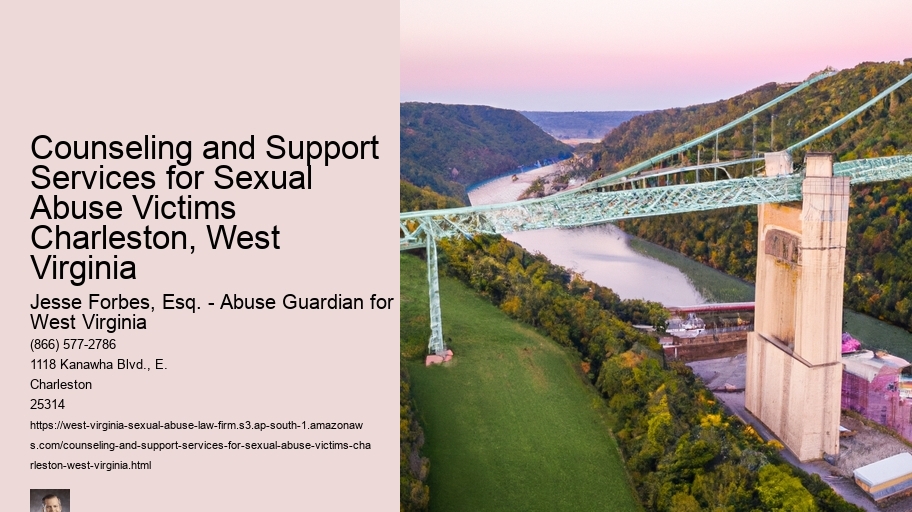 Counseling and Support Services for Sexual Abuse Victims Charleston, West Virginia